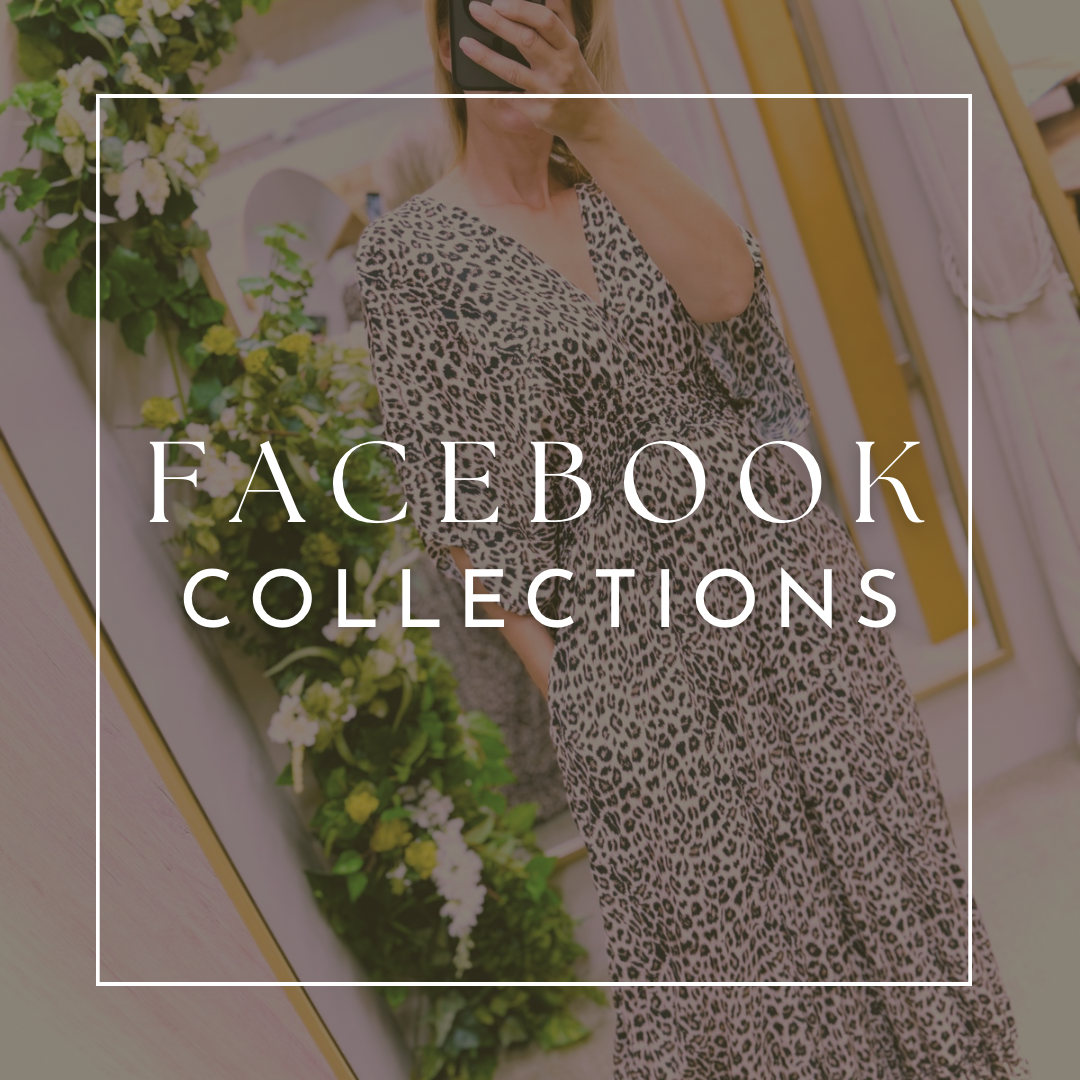 Facebook Collections – Willow Boutique